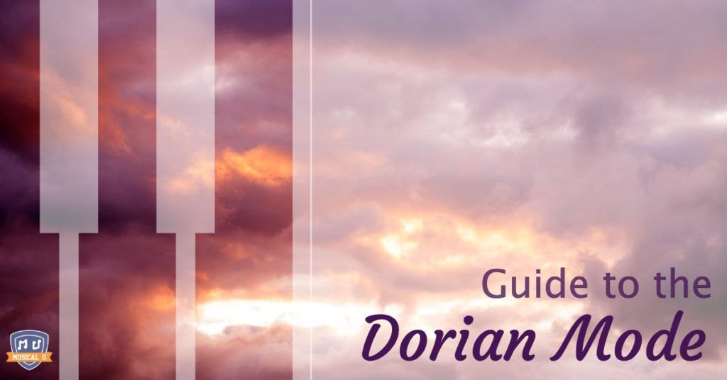 The Ultimate Guide to the Dorian Mode