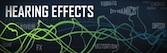 Hearing Effects series
