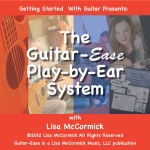 The Guitar-Ease play-by-ear system