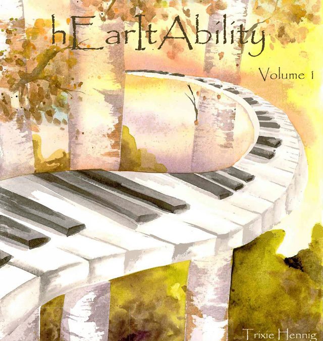 Interview: Learning to play by ear with Trixie Deckert Hennig of hEarItAbility.com