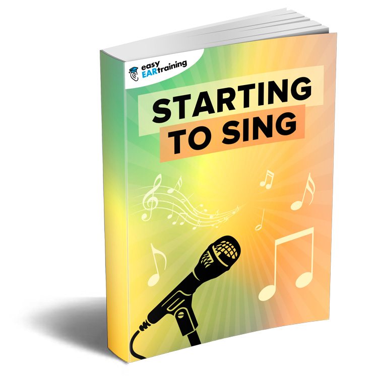 Starting to Sing: Learn to sing even if you have a bad voice or can’t sing in tune