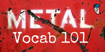 Metal Vocab 101