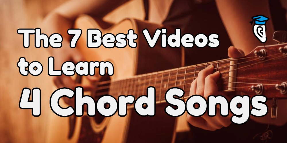 The 7 Best Videos to Learn 4-Chord Songs