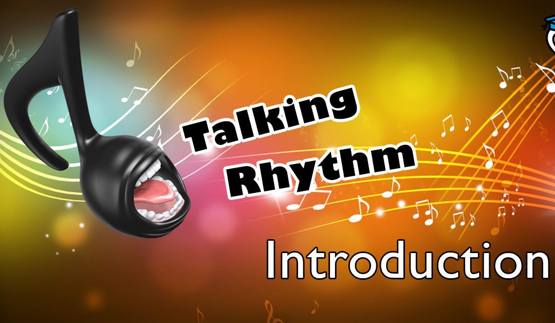 Talking Rhythm: Introduction