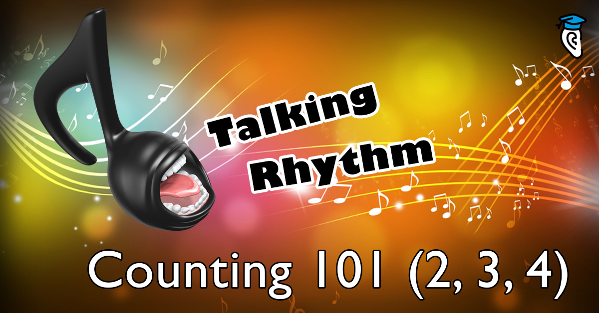 Talking Rhythm: Counting 101 (2, 3, 4)