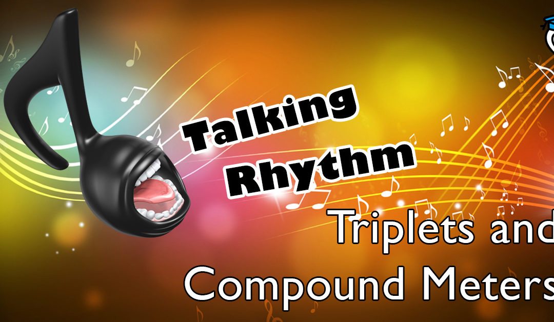 Counting Triplets and Compound Rhythms