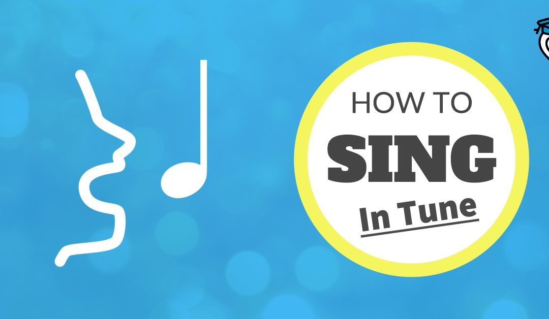 Four Steps to Sing in Tune (Infographic)