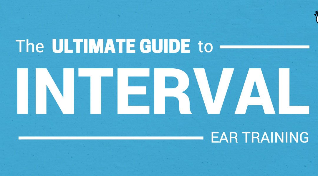 The Ultimate Guide to Interval Ear Training