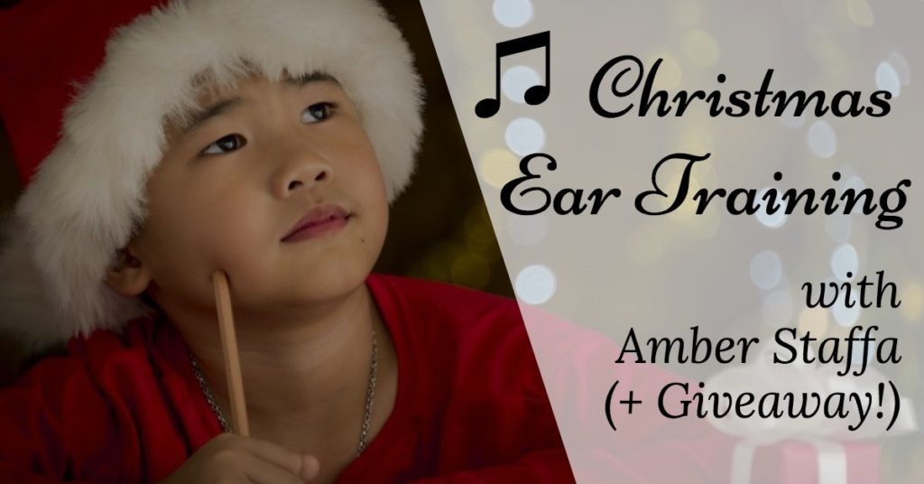 Christmas Ear Training with Amber Staffa (+ Giveaway!)