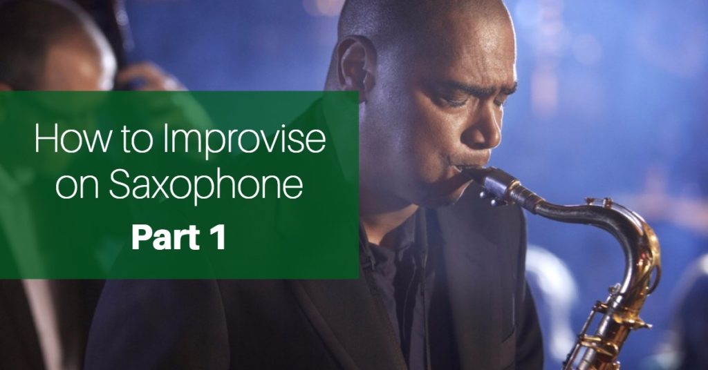 How to Improvise on Saxophone, Part One