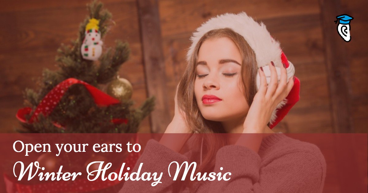 Open Your Ears to Winter Holiday Music