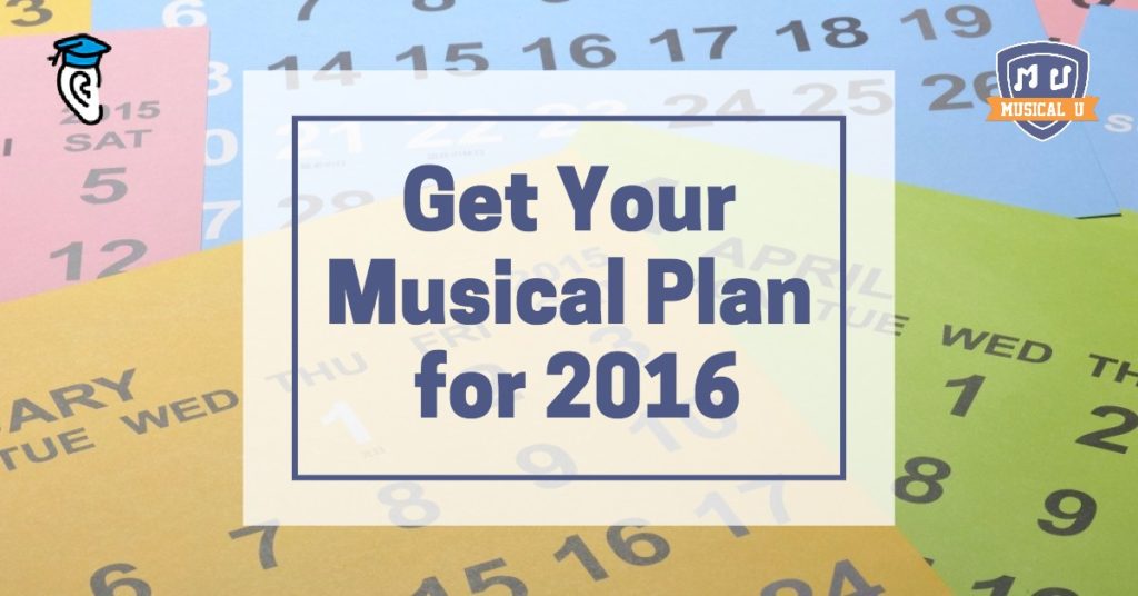 Get Your Musical Plan for 2016