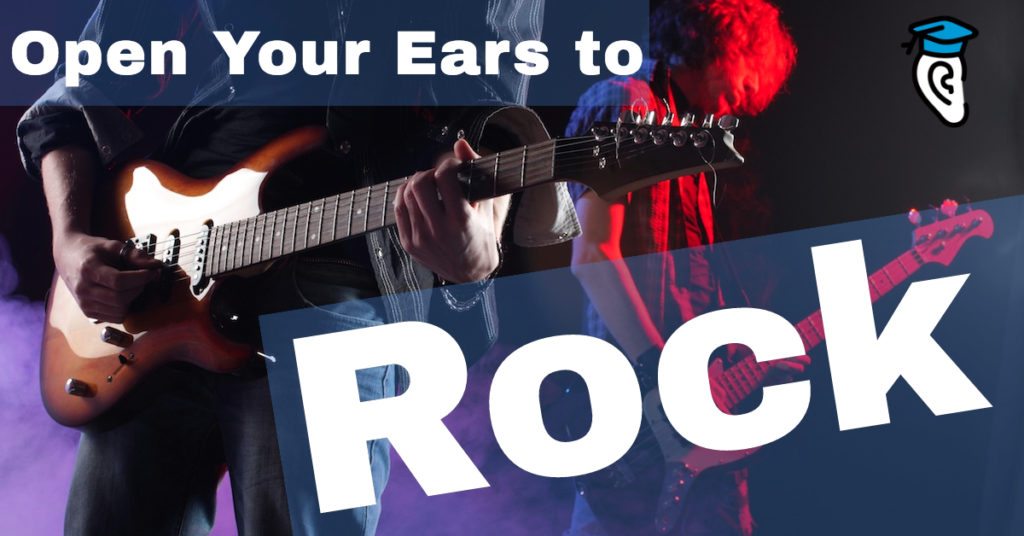 Open Your Ears to Rock Music