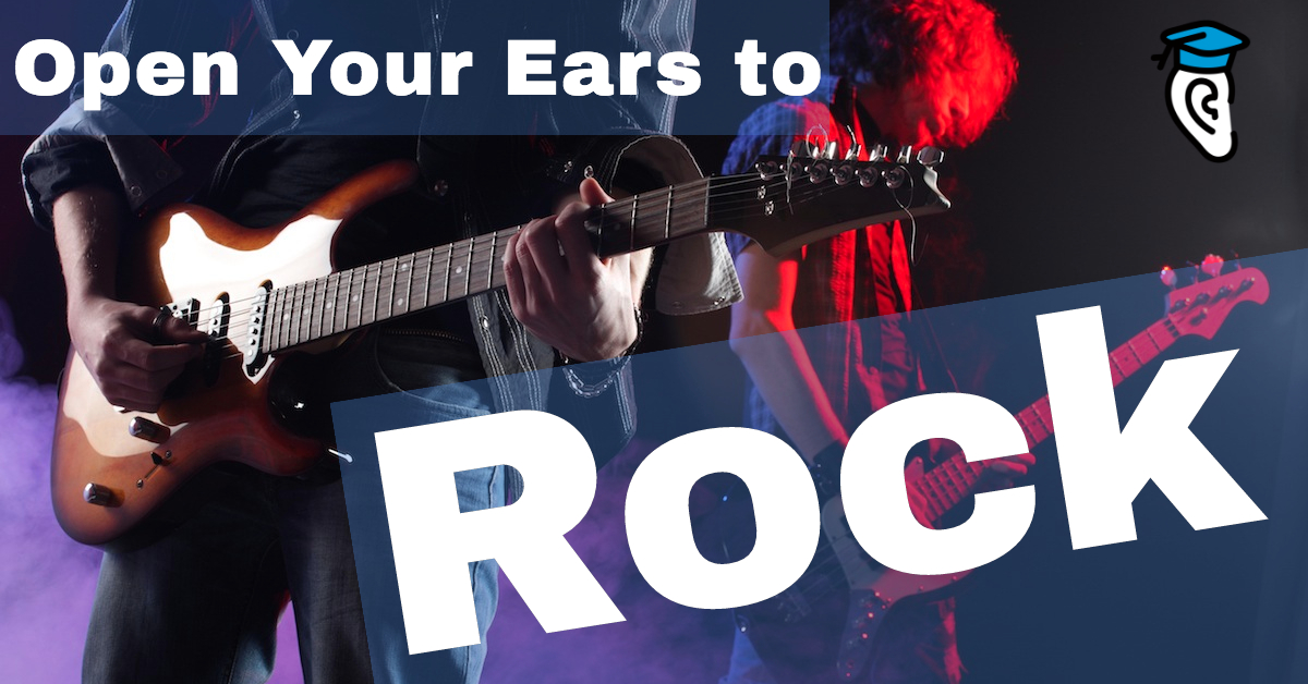 Open Your Ears to Rock Music