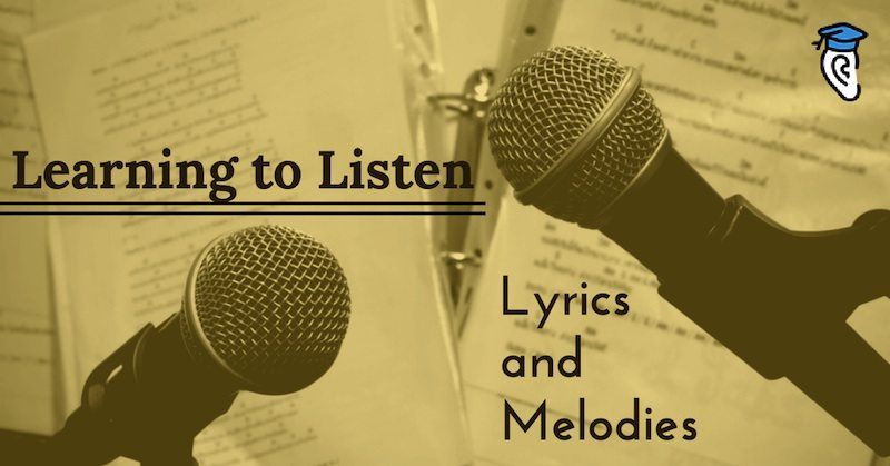 Learning to Listen: Lyrics and Melodies