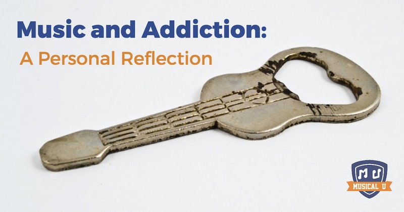 Music and Addiction: A personal reflection