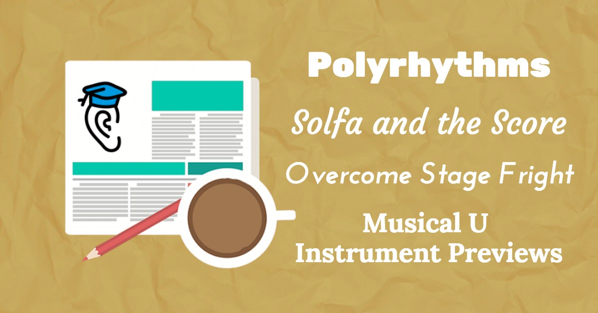 Rhythm, Solfa, and Overcoming Stage Fright