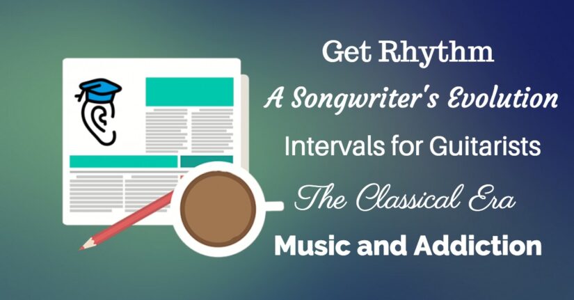 Rhythm, Songwriting, Intervals for Guitarists, and Classical Music
