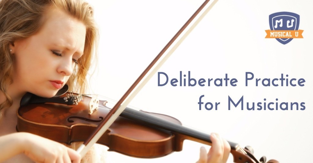 Deliberate Practice for Musicians