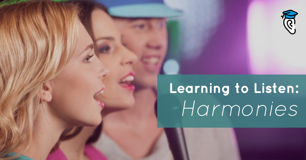 Learning to Listen: Harmonies