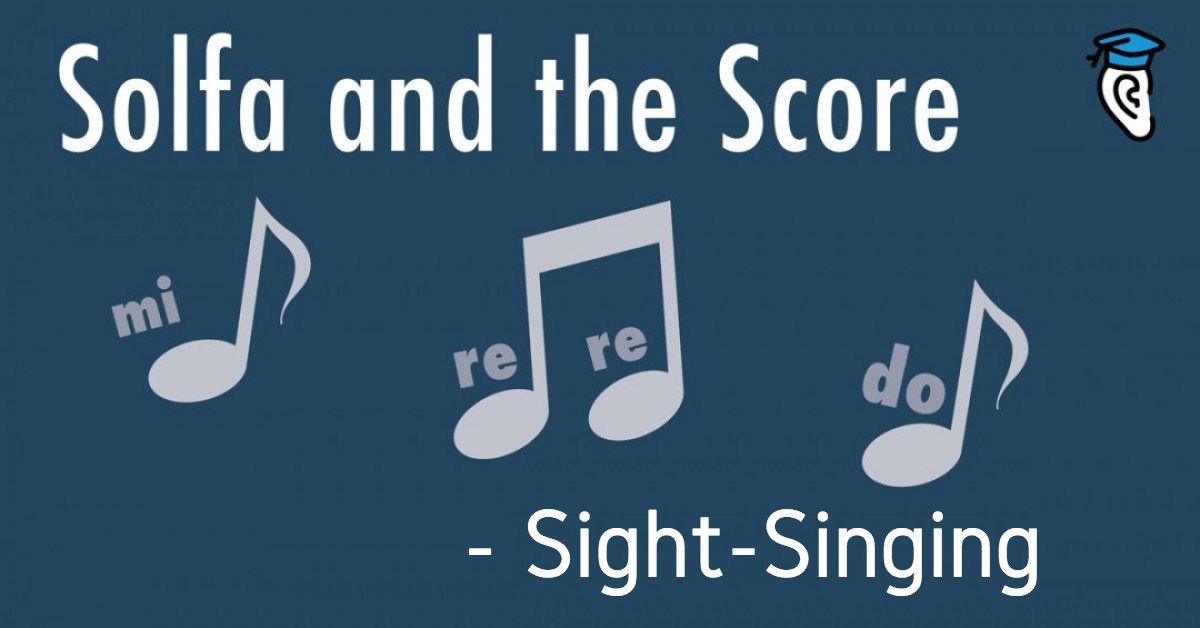 Solfa and the Score: Sight-Singing