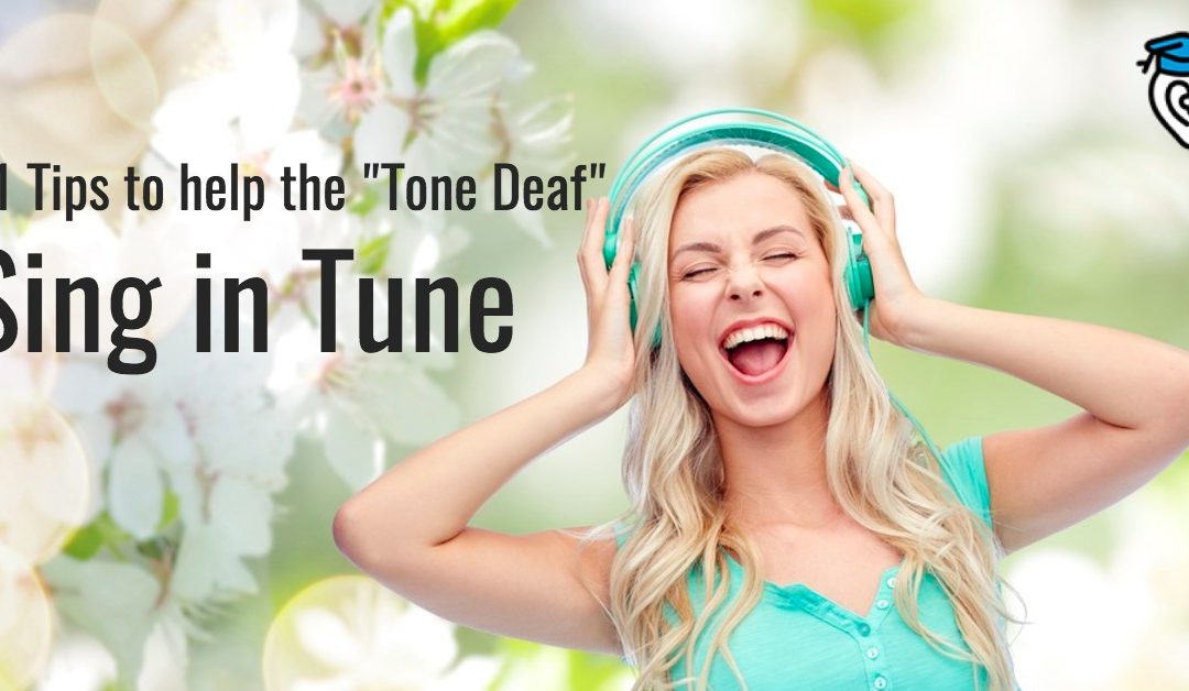 11 Tips to Help the "Tone Deaf" Sing in Tune