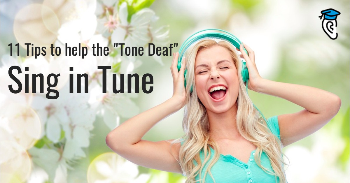 11 Tips to Help the "Tone Deaf" Sing in Tune