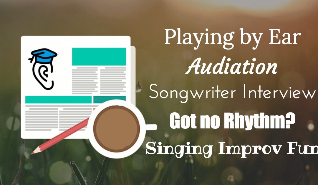 Imagining Music, Musicality, Improvised Singing and Rhythm for the Rhythmless