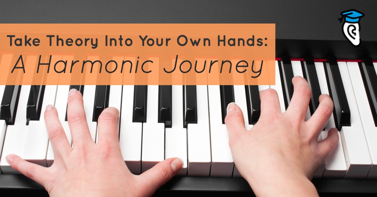 Take Theory Into Your Own Hands: A Harmonic Journey