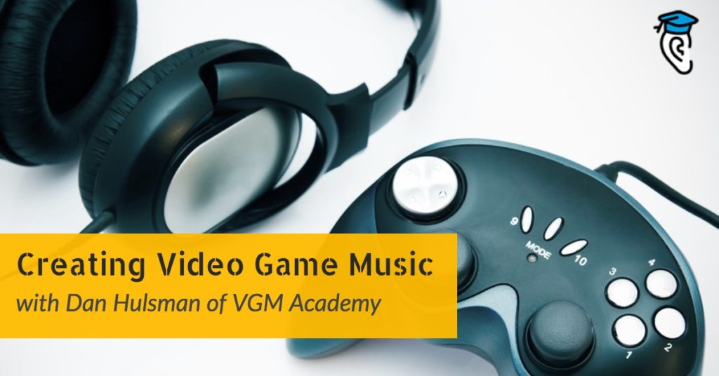 Creating Video Game Music with Dan Hulsman of VGM Academy (Interview)