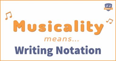 Musicality means writing notation