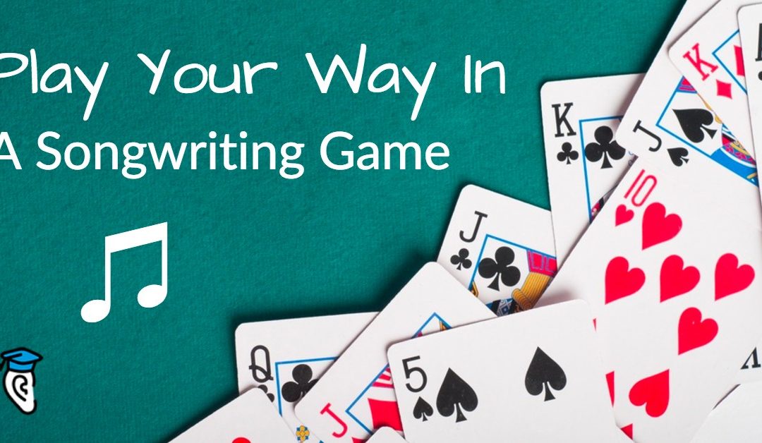 Play Your Way In: A Songwriting Game