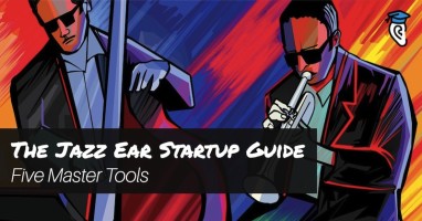 The jazz ear startup guide-5 master tools-800