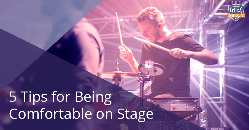 5 Tips for Being Comfortable on Stage