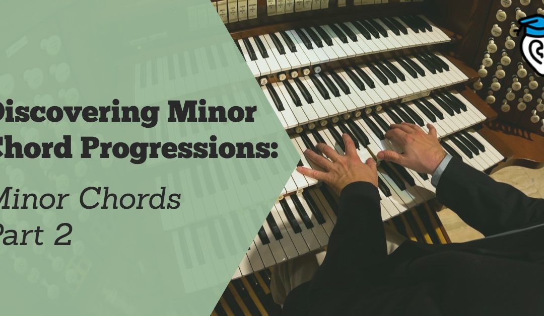 Discovering Minor Chord Progressions: Part Two