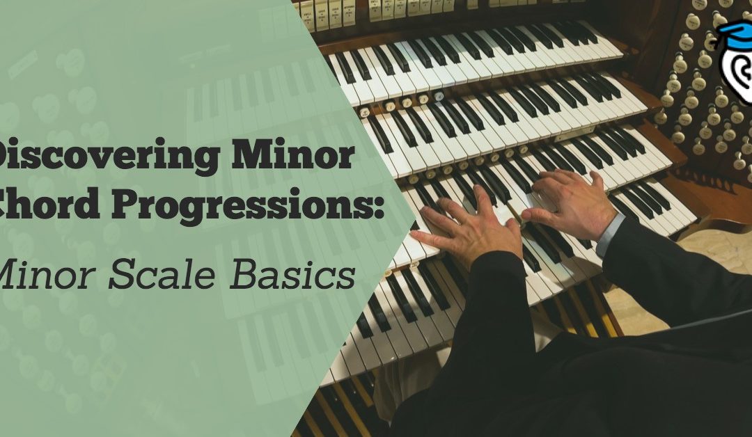 Discovering Minor Chord Progressions: Minor Scale Basics