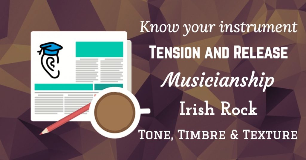 Musicianship, Instrumental Expertise, Irish Rock and the "Three T's"