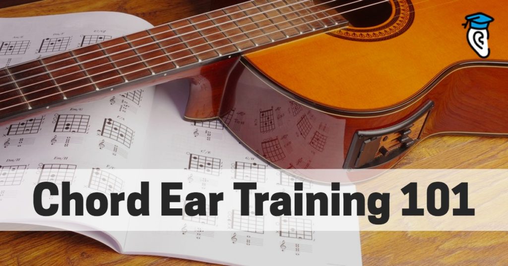 Chord Ear Training 101