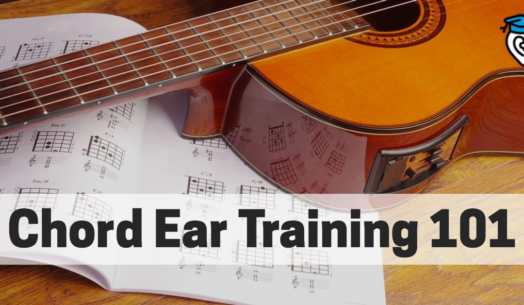Chord Ear Training 101