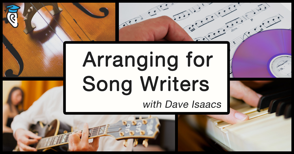 Arranging for Songwriters, with Nashville Guitar Guru Dave Isaacs