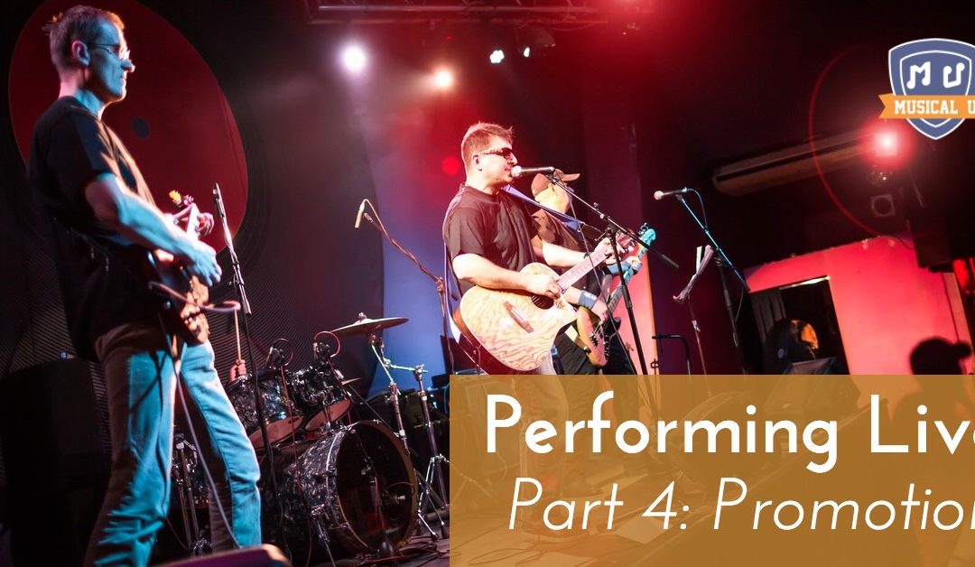 Performing Live, Part 4: Promotion