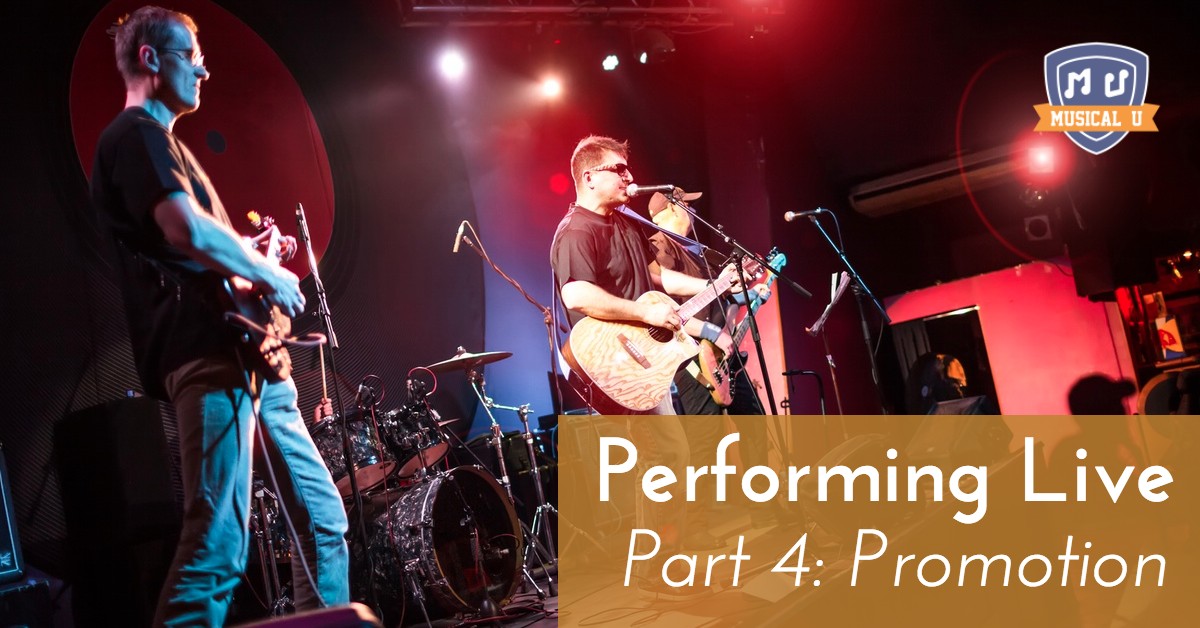 Performing Live, Part 4: Promotion