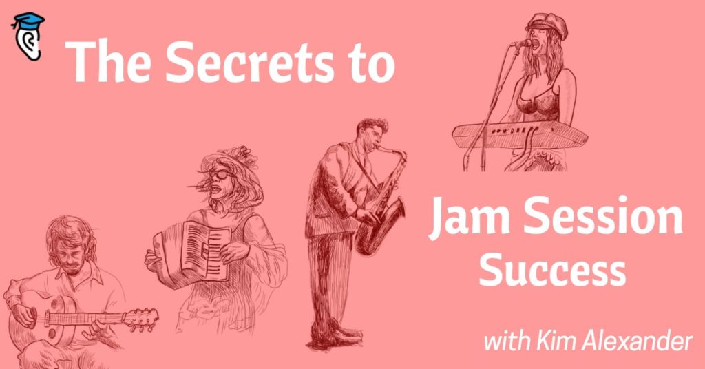 The Secrets to Jam Session Success, with Kim Alexander