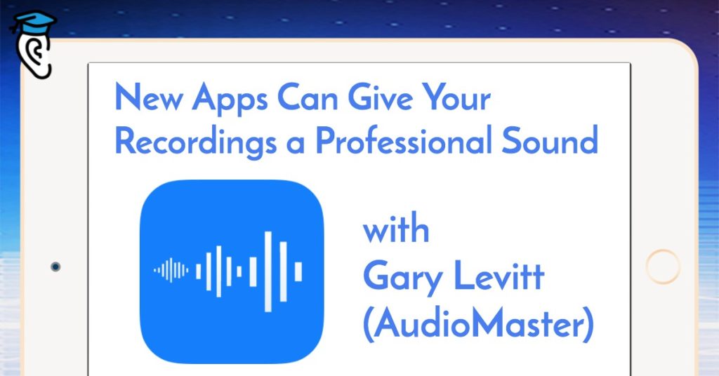 New Apps Can Give Your Recordings a Professional Sound