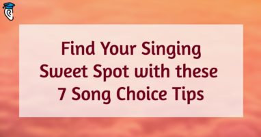find-your-singing-sweet-spot-with-these-7-song-choice-tips