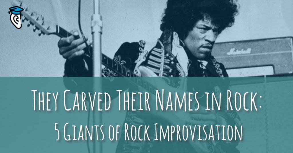 They Carved Their Names in Rock: 5 Giants of Rock Improvisation