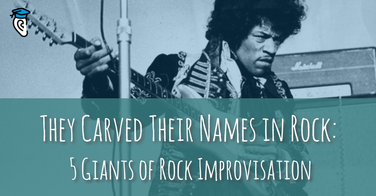 They Carved Their Names in Rock: 5 Giants of Rock Improvisation