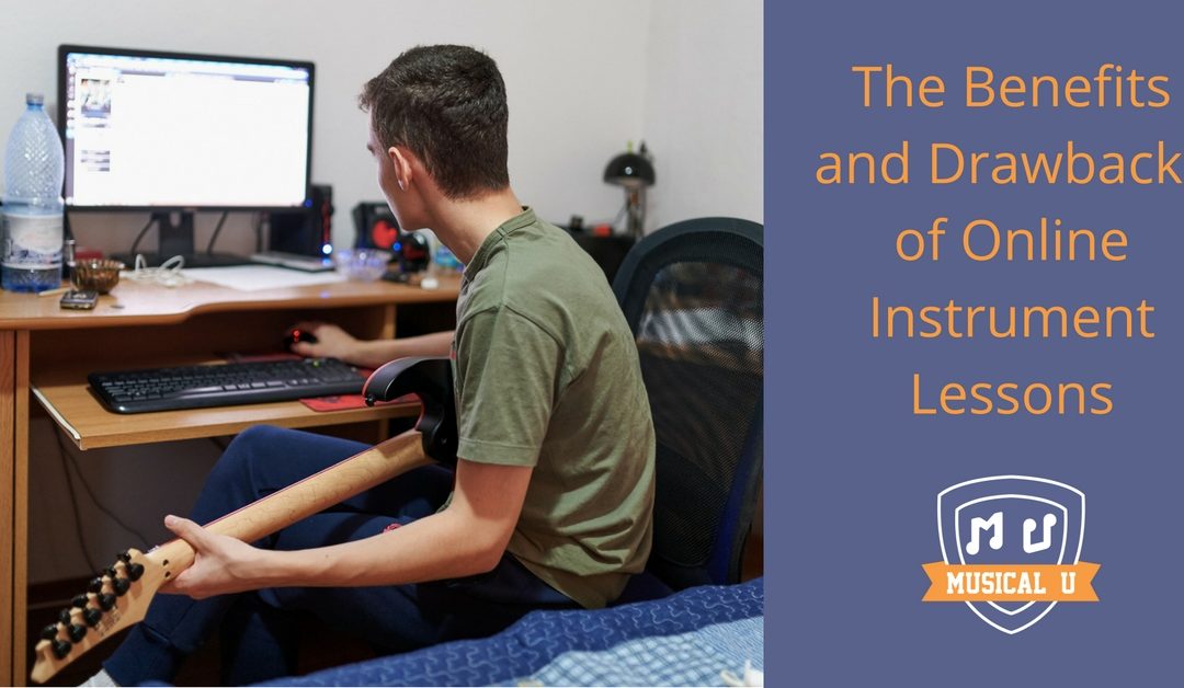 The Benefits and Drawbacks of Online Instrument Lessons