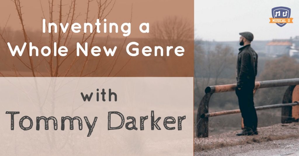 Inventing a Whole New Genre, with Tommy Darker