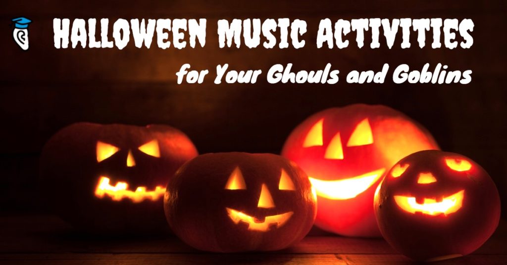 Halloween Music Activities for Your Ghouls and Goblins